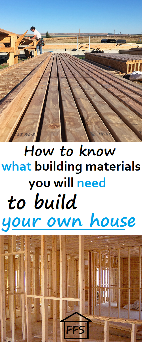 How to know what building materials you will need to build your own house