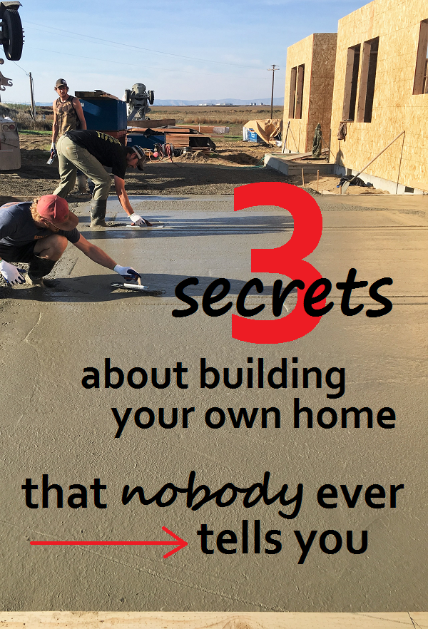 3 secrets about building your own home that nobody ever tells you