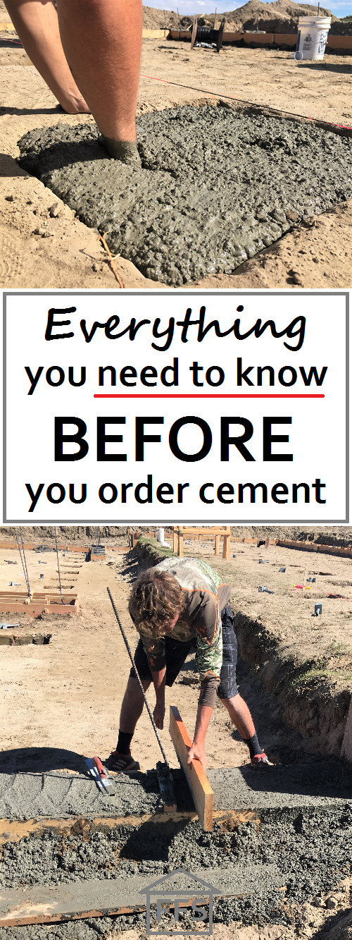 Everything you need to know before you order cement. What inspections you need, tools, how to figure out how much cement you need to order for your foundation. 