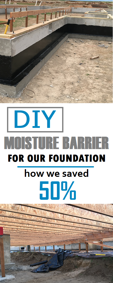 DIY moisture barrier for our foundation. How we saved 50% How to owner build