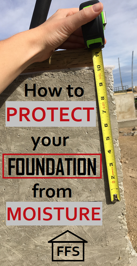 How to protect your foundation from moisture. Two simple things even a construction dummy like myself can handle. How to diy your own house