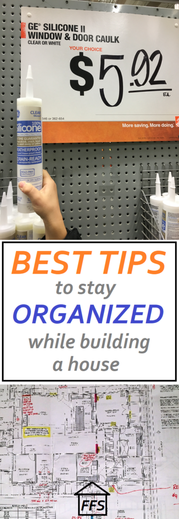 best organization tips for building a home. How to stay organized. How to build your own home.